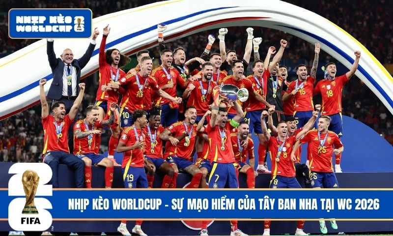 Canh bạc trẻ hóa của đội tuyển Tây Ban Nha tại World Cup 2026