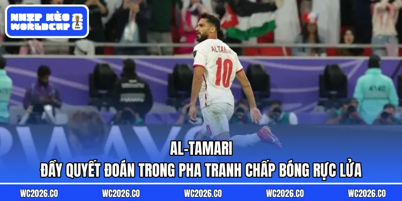 Al-Tamari đầy quyết đoán trong pha tranh chấp bóng rực lửa