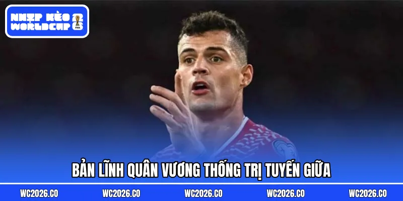 Bản lĩnh quân vương thống trị tuyến giữa