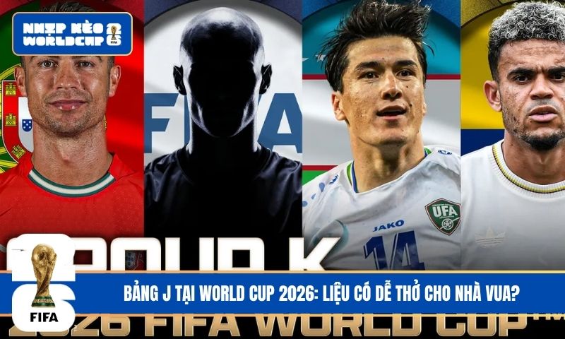 Bảng K World Cup 2026: Không có ông vua tuyệt đối, chỉ có cuộc chiến thực lực