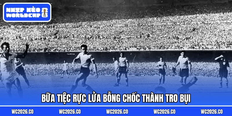 Bữa tiệc rực lửa bỗng chốc thành tro bụi