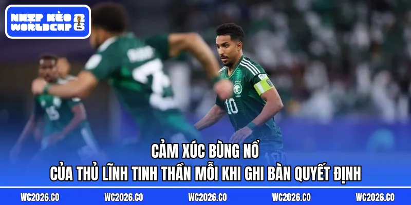 Cảm xúc bùng nổ của thủ lĩnh tinh thần mỗi khi ghi bàn quyết định