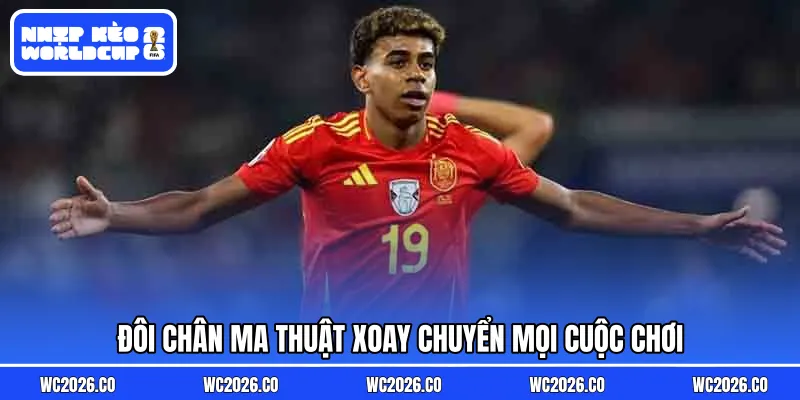 Đôi chân ma thuật xoay chuyển mọi cuộc chơi