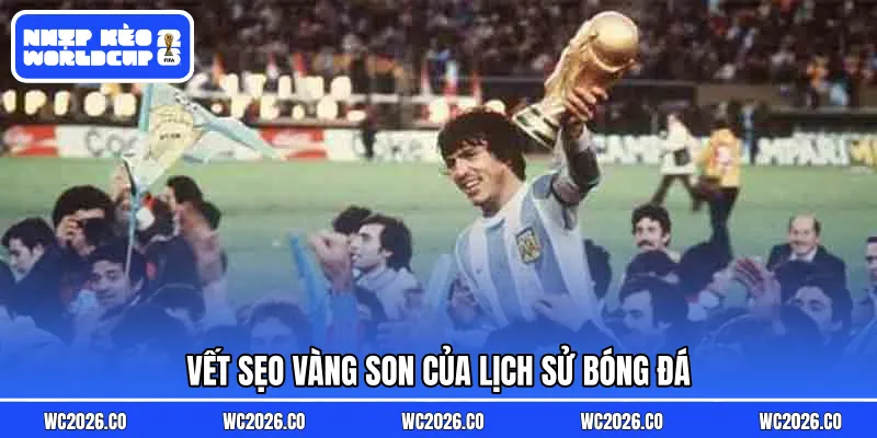 Vết sẹo vàng son của lịch sử bóng đá