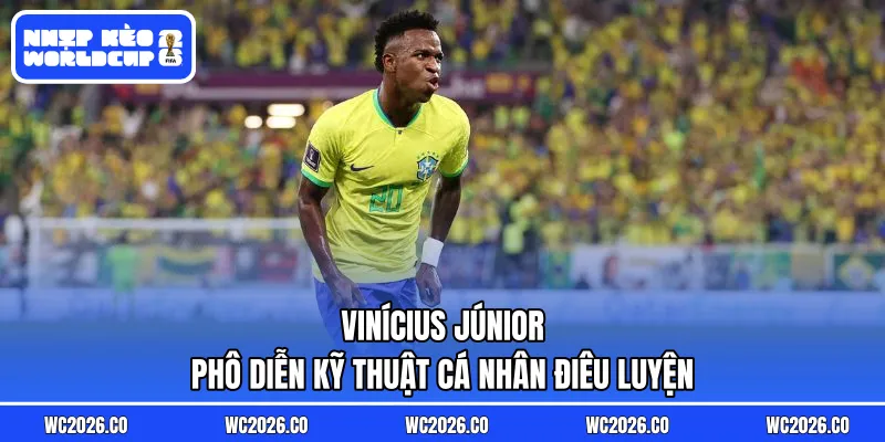 Vinícius Júnior phô diễn kỹ thuật cá nhân điêu luyện