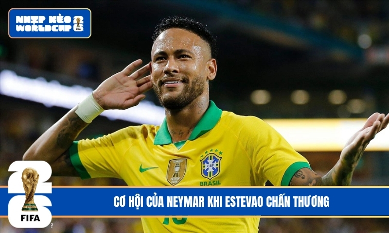 Cơ hội của Neymar khi Estevao chấn thương - Cánh cửa hẹp cho một huyền thoại