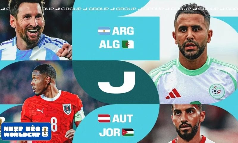 Argentina và Áo cùng khởi đầu thuận lợi tại bảng J World Cup 2026 Argentina và Áo cùng khởi đầu thuận lợi tại bảng J World Cup 2026