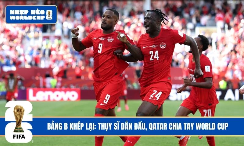Bảng B khép lại: Thụy Sĩ dẫn đầu, Qatar chia tay World Cup