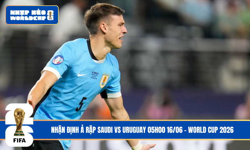 Đội hình dự kiến trước trận Ả Rập Saudi vs Uruguay