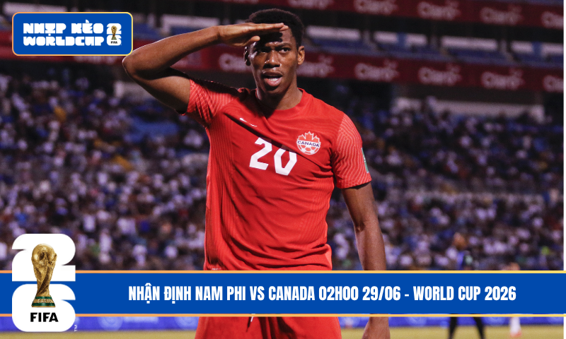Đội hình dự kiến trước trận Nam Phi vs Canada
