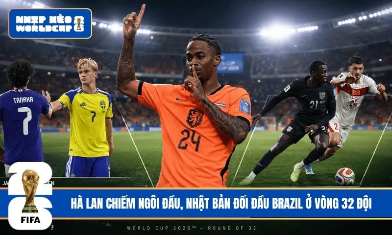 Hà Lan chiếm ngôi đầu, Nhật Bản đối đầu Brazil ở vòng 32 đội