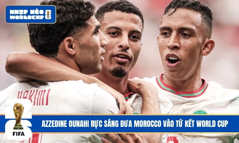 Azzedine Ounahi rực sáng đưa Morocco vào tứ kết World Cup
