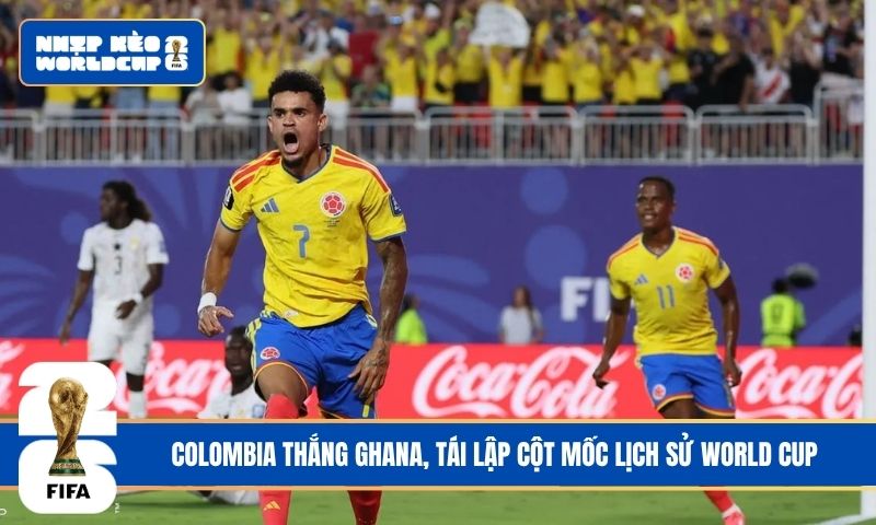 Colombia thắng Ghana, tái lập cột mốc lịch sử World Cup