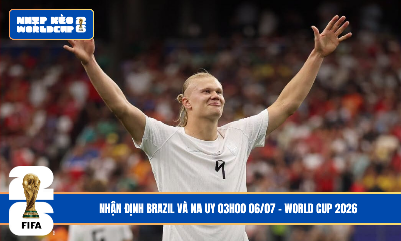 Đội hình dự kiến trước trận Brazil và Na Uy