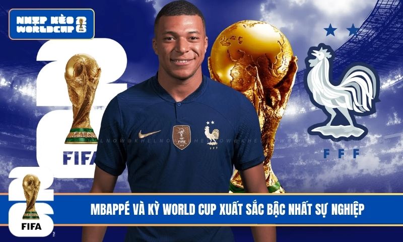Mbappé và kỳ World Cup xuất sắc bậc nhất sự nghiệp